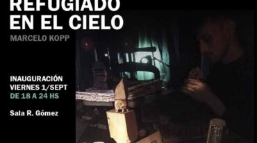 La Casa del Artista Plástico presenta Refugiado en el cielo